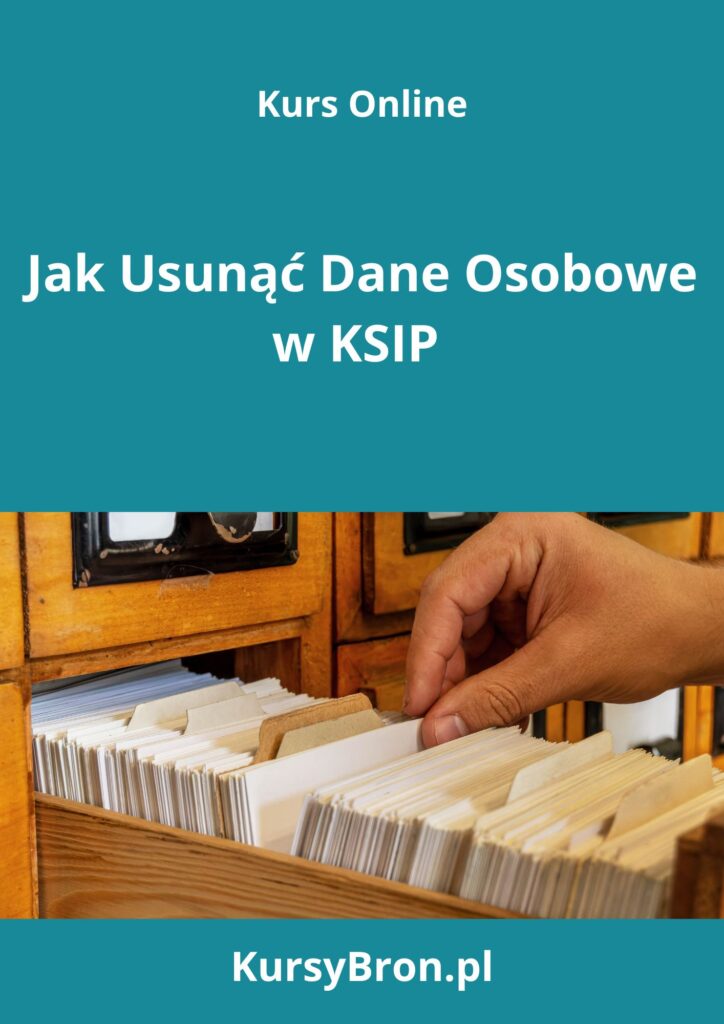 Kurs online Jak Usunąć Dane Osobowe w KSIP