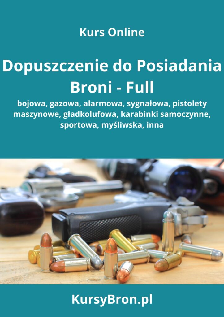 Kurs na Dopuszczenie do posiadania Broni